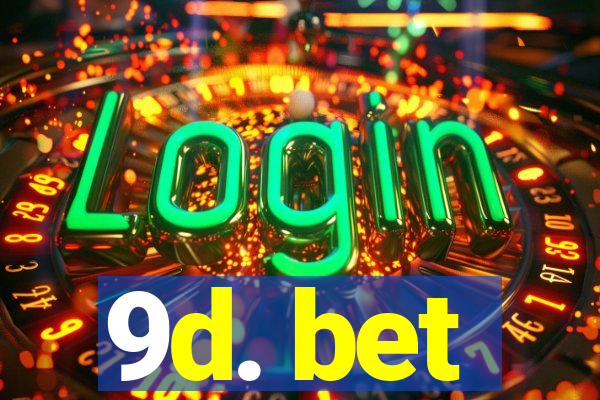 9d. bet